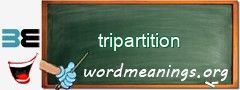 WordMeaning blackboard for tripartition